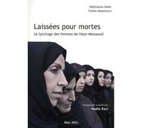 Laissées pour mortes Le lynchage des femmes de Hassi Messaoud - Salah - Max Milo - broché - Récit