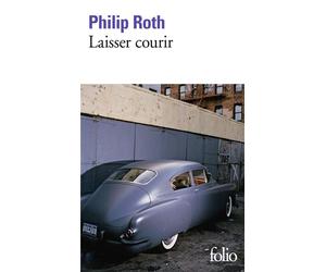 Laisser courir Tome 1 et Tome 2 - Philip Roth - Gallimard - Poche - Roman