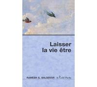 Laisser la vie être