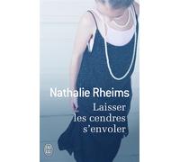 Laisser les cendres s'envoler - Nathalie Rheims - J'ai Lu - Poche - Roman