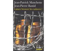 Jean-Pierre Bastid, Jean-Patrick Manchette – Laissez bronzer les cadavres ! – Roman – Poche