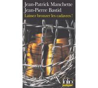 Jean-Pierre Bastid, Jean-Patrick Manchette – Laissez bronzer les cadavres ! – Roman – Poche