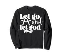 Laissez Faire et Laissez Dieu, Design motivant Sweatshirt