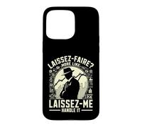 Laissez Faire Plus comme Laissez-Moi Manipuler économiste Coque pour iPhone 15 Pro Max