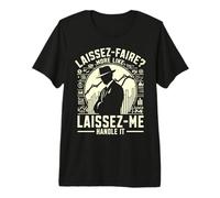 Laissez Faire Plus comme Laissez-Moi Manipuler économiste T-Shirt Haut de Gamme