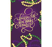 Laissez Les Bon Temps Rouler: Mardi Gras Journal