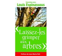 Laissez-les grimper aux arbres