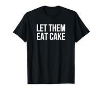 Laissez-Les Manger du gâteau T-Shirt
