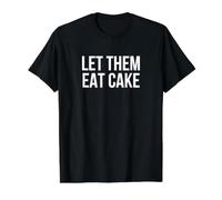 Laissez-Les Manger du gâteau T-Shirt Graphique avec Valeur, Homme, Noir, M