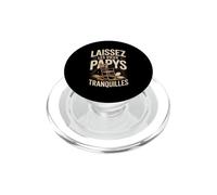 Laissez Les Vieux Papys Tranquilles Retraités PopSockets PopGrip pour MagSafe