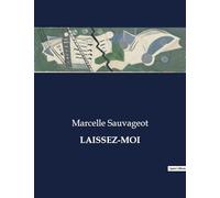 LAISSEZ-MOI