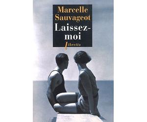 Laissez-moi de Sauvageot. Marcelle (2012) Poche