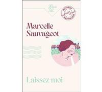 Laissez-moi Marcelle Sauvageot (Auteur)