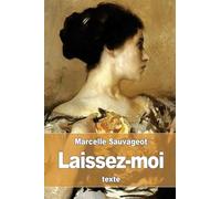Laissez-moi: ou Commentaire