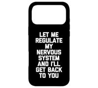 Laissez-Moi réguler Mon système nerveux et Je Vous reviendrai Coque pour iPhone 17 Pro Max