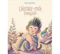 Laissez-moi tranquille ! - Album dès 3 ans