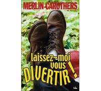 Laissez-moi vous divertir - Carothers Merlin - Vida Eds - broché - Essai