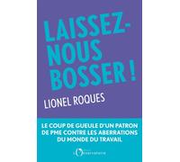 Laissez-nous bosser ! - Lionel Roques - L'observatoire Eds De - broché - Guide