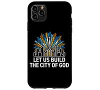 Laissez-Nous Construire la cité de Dieu Faith Coque pour iPhone 11 Pro Max
