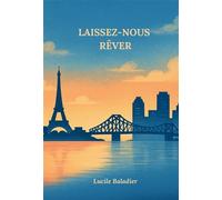 Laissez-nous rêver - Lucile Baladier - Bookelis - broché - Roman