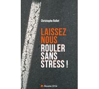Laissez nous rouler sans stress !