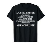 Laissez Passer J'Ai Chaud J'Ai PU de Patience T-Shirt