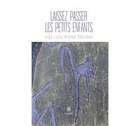 Laissez passer les petits enfants - Olga Lucía Arango Restrepo - Le Lys Bleu - broché - Roman