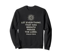 Laissez Tout ce Qui respire louer Le Seigneur. Christian Sweatshirt