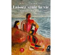 Laissez venir la vie