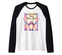 Laissez Votre lumière Briller Devant Les Autres chrétiens de la Bible Femme Dieu Manche Raglan