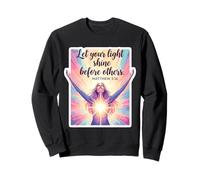 Laissez Votre lumière Briller Devant Les Autres chrétiens de la Bible Femme Dieu Sweatshirt