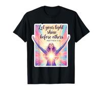 Laissez Votre lumière Briller Devant Les Autres chrétiens de la Bible Femme Dieu T-Shirt