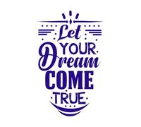 laissez votre rêve devenir réalité typographie lettrage Stickers lettrage 50.4x82.6cm Modification et ajout d'informations possibles Bleu foncé