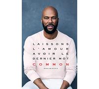 Laissons l'amour avoir le dernier mot : un mémoire de COMMON avec Mensah Demary