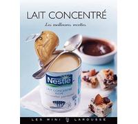 Lait concentré: Les meilleures recettes