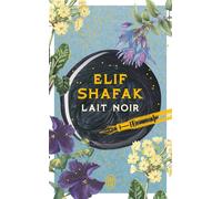 Lait noir - Elif Shafak - J'ai Lu - ebook (ePub) - Roman