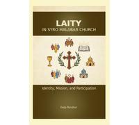 Laity in the Syro Malabar Church: Identity, Mission, and Participation