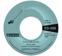 Lajohn & Sheela & Magic Touch - Too Far Gone B/W Everybody's Problem [7-Inch Single]
