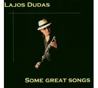 Lajos Dudas : Some Great Songs