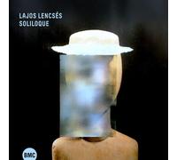 Lajos Lencses - Soliloque [Compact Discs]