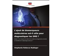 L'ajout de biomarqueurs moléculaires est-il utile pour diagnostiquer les SMD ?