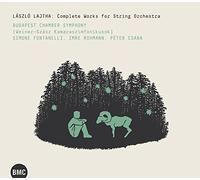 Lajtha, Laszlo : Intégrale de la Musique Orchestrale pour Cordes