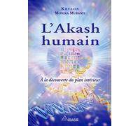 L'Akash humain - A la découverte du plan intérieur - Lee Carroll - Ariane Publications - broché - Essai