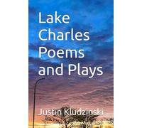 Lake Charles Poems and Plays
