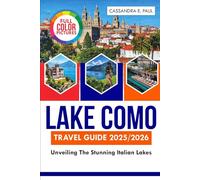 Lake Como Travel Guide(Full- Color)2025/2026: Unveiling the Stunning Italian Lakes