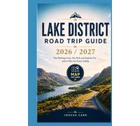 Lake District Road Trip Guide 2026 / 2027: The Parking Crisis, the Park and Explore Fix, and a Plan for Every Valley