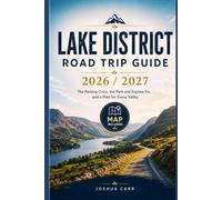 Lake District Road Trip Guide 2026 / 2027: The Parking Crisis, the Park and Explore Fix, and a Plan for Every Valley