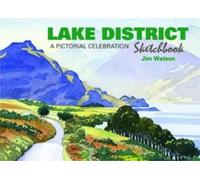 Lake District Sketchbook: A Pictorial Celebration