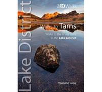 Lake District Walks To Tarns (Top 10)