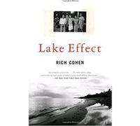 Lake Effect Rich Cohen (Auteur)